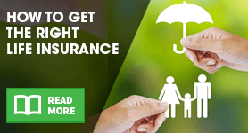 How to get the right life insurance